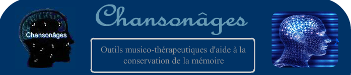 Chansonâges : Outils musico-thérapeutiques d'aide à la conservation de la mémoire